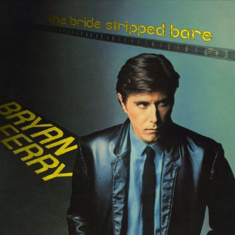 Bryan-Ferry-Bride-Stripped-Bare.jpg