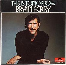 This_Is_Tomorrow_(Bryan_Ferry_song).jpg